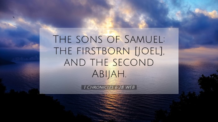 Picture 07 - 1 Chronicles 6:28 WEB Desktop Wallpaper - The sons of Samuel: the firstborn [Joel], and the - Desktop Bible Verse Wallpaper