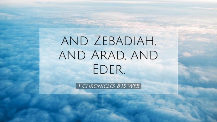 Picture 07 - 1 Chronicles 8:15 WEB Desktop Wallpaper - and Zebadiah, and Arad, and - Desktop Bible Verse Wallpaper