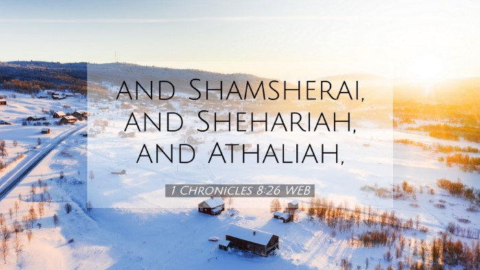 Picture 07 - 1 Chronicles 8:26 WEB Desktop Wallpaper - and Shamsherai, and Shehariah, and - Desktop Bible Verse Wallpaper
