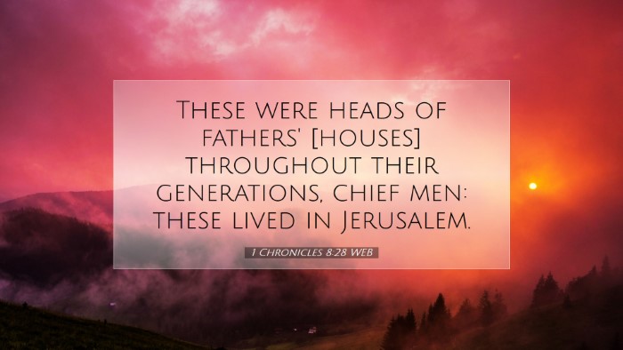 Picture 07 - 1 Chronicles 8:28 WEB Desktop Wallpaper - These were heads of fathers' [houses] throughout - Desktop Bible Verse Wallpaper