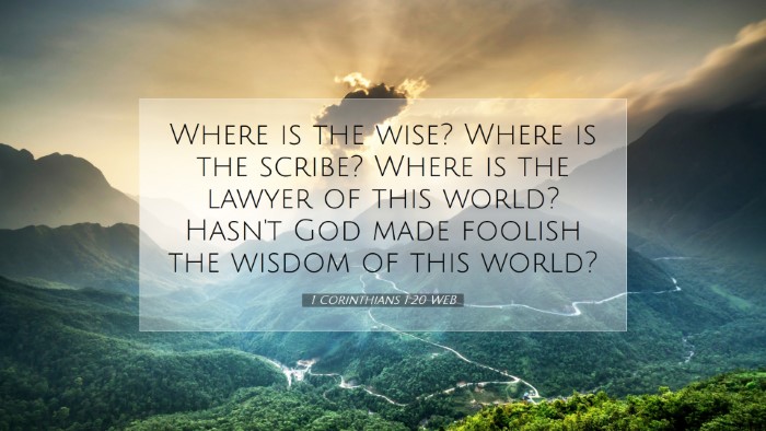 Picture 07 - 1 Corinthians 1:20 WEB Desktop Wallpaper - Where is the wise? Where is the scribe? Where is - Desktop Bible Verse Wallpaper