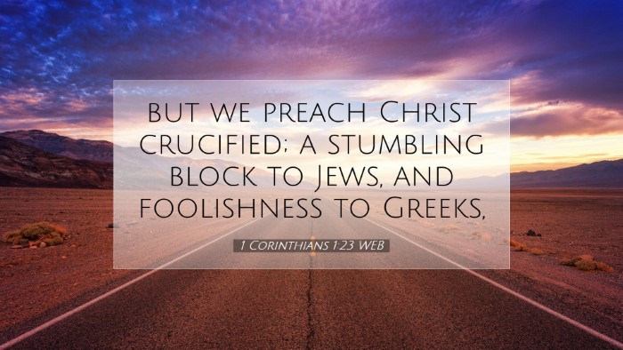 Picture 07 - 1 Corinthians 1:23 WEB Desktop Wallpaper - but we preach Christ crucified; a stumbling block - Desktop Bible Verse Wallpaper