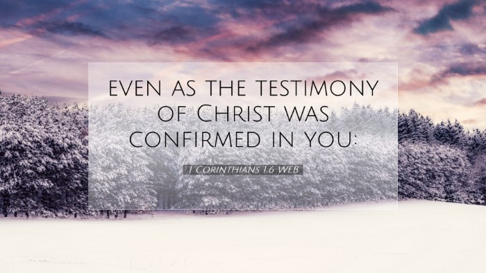 Picture 07 - 1 Corinthians 1:6 WEB Desktop Wallpaper - even as the testimony of Christ was confirmed in - Desktop Bible Verse Wallpaper