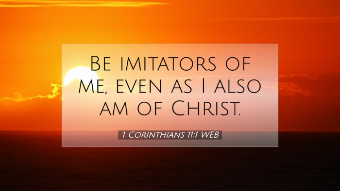 Picture 07 - 1 Corinthians 11:1 WEB Desktop Wallpaper - Be imitators of me, even as I also am of - Desktop Bible Verse Wallpaper
