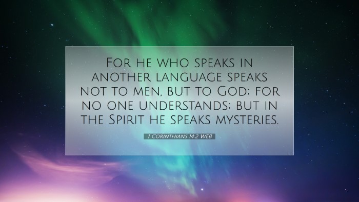 Picture 07 - 1 Corinthians 14:2 WEB Desktop Wallpaper - For he who speaks in another language speaks not - Desktop Bible Verse Wallpaper