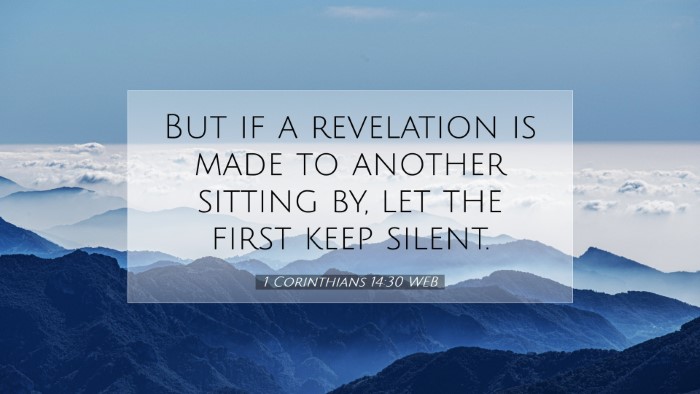 Picture 07 - 1 Corinthians 14:30 WEB Desktop Wallpaper - But if a revelation is made to another sitting - Desktop Bible Verse Wallpaper