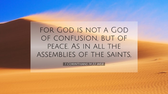 Picture 07 - 1 Corinthians 14:33 WEB Desktop Wallpaper - for God is not a God of confusion, but of peace. - Desktop Bible Verse Wallpaper