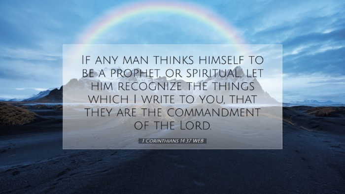 Picture 07 - 1 Corinthians 14:37 WEB Desktop Wallpaper - If any man thinks himself to be a prophet, or - Desktop Bible Verse Wallpaper