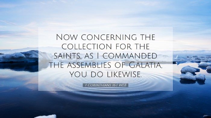 Picture 07 - 1 Corinthians 16:1 WEB Desktop Wallpaper - Now concerning the collection for the saints, as - Desktop Bible Verse Wallpaper