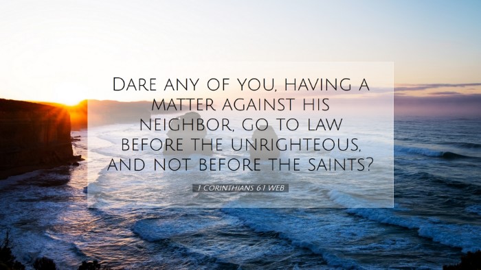 Picture 07 - 1 Corinthians 6:1 WEB Desktop Wallpaper - Dare any of you, having a matter against his - Desktop Bible Verse Wallpaper