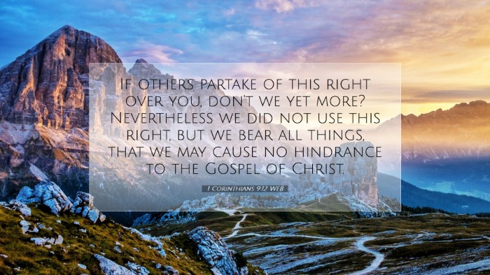 Picture 07 - 1 Corinthians 9:12 WEB Desktop Wallpaper - If others partake of this right over you, don't - Desktop Bible Verse Wallpaper