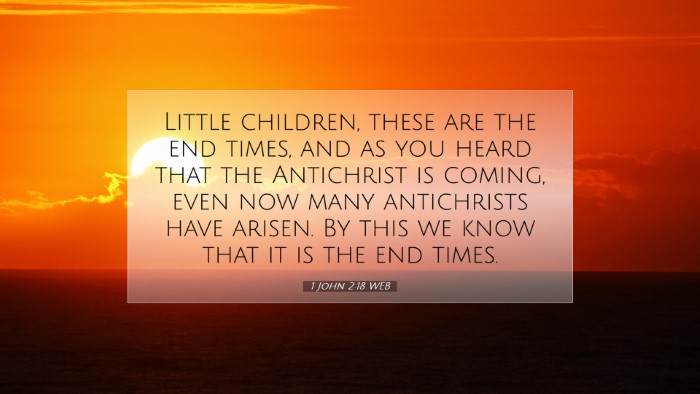 Picture 07 - 1 John 2:18 WEB Desktop Wallpaper - Little children, these are the end times, and as - Desktop Bible Verse Wallpaper