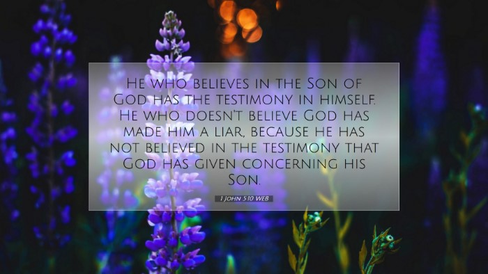 Picture 07 - 1 John 5:10 WEB Desktop Wallpaper - He who believes in the Son of God has the - Desktop Bible Verse Wallpaper