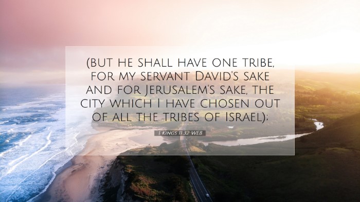 Picture 07 - 1 Kings 11:32 WEB Desktop Wallpaper - (but he shall have one tribe, for my servant - Desktop Bible Verse Wallpaper