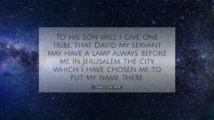 Picture 07 - 1 Kings 11:36 WEB Desktop Wallpaper - To his son will I give one tribe, that David my - Desktop Bible Verse Wallpaper