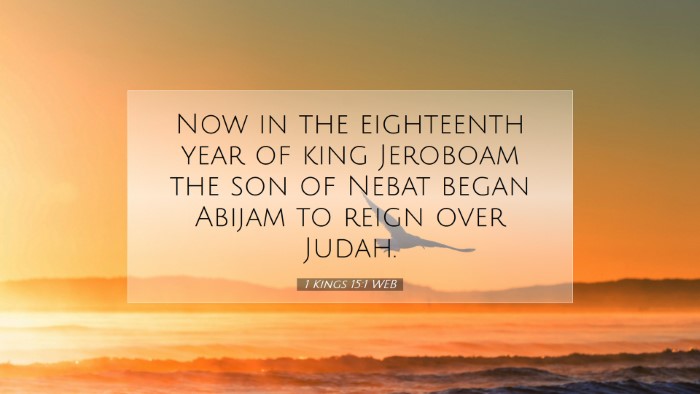 Picture 07 - 1 Kings 15:1 WEB Desktop Wallpaper - Now in the eighteenth year of king Jeroboam the - Desktop Bible Verse Wallpaper