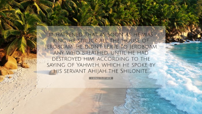 Picture 07 - 1 Kings 15:29 WEB Desktop Wallpaper - It happened that, as soon as he was king, he - Desktop Bible Verse Wallpaper