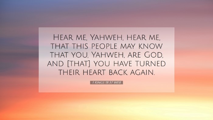 Picture 07 - 1 Kings 18:37 WEB Desktop Wallpaper - Hear me, Yahweh, hear me, that this people may - Desktop Bible Verse Wallpaper