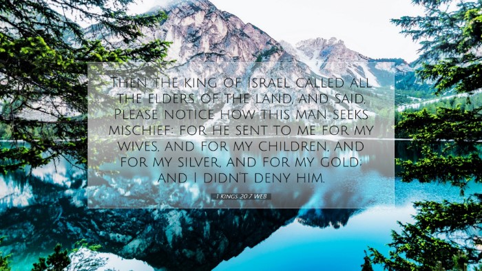 Picture 07 - 1 Kings 20:7 WEB Desktop Wallpaper - Then the king of Israel called all the elders of - Desktop Bible Verse Wallpaper