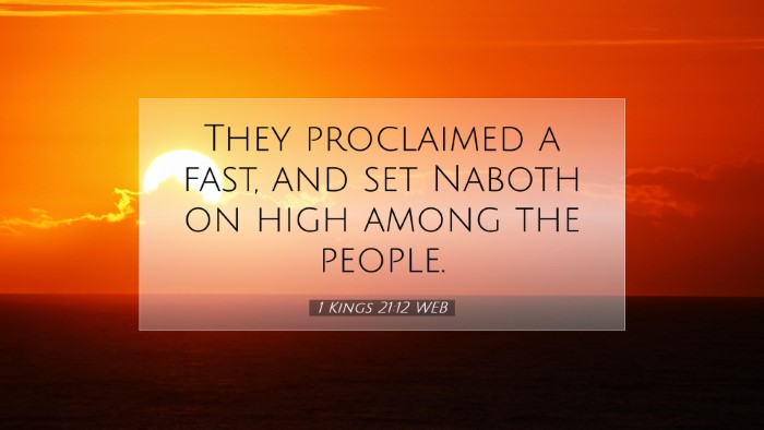Picture 07 - 1 Kings 21:12 WEB Desktop Wallpaper - They proclaimed a fast, and set Naboth on high - Desktop Bible Verse Wallpaper