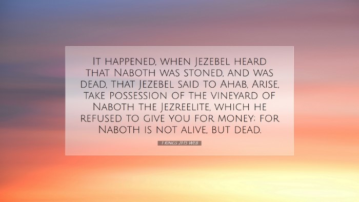 Picture 07 - 1 Kings 21:15 WEB Desktop Wallpaper - It happened, when Jezebel heard that Naboth was - Desktop Bible Verse Wallpaper