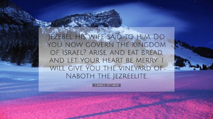Picture 07 - 1 Kings 21:7 WEB Desktop Wallpaper - Jezebel his wife said to him, Do you now govern - Desktop Bible Verse Wallpaper