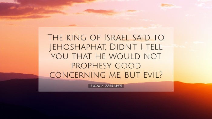 Picture 07 - 1 Kings 22:18 WEB Desktop Wallpaper - The king of Israel said to Jehoshaphat, Didn't I - Desktop Bible Verse Wallpaper