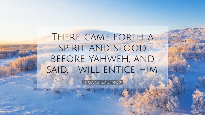 Picture 07 - 1 Kings 22:21 WEB Desktop Wallpaper - There came forth a spirit, and stood before - Desktop Bible Verse Wallpaper
