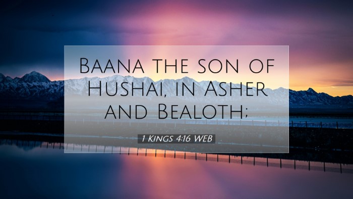 Picture 07 - 1 Kings 4:16 WEB Desktop Wallpaper - Baana the son of Hushai, in Asher and - Desktop Bible Verse Wallpaper