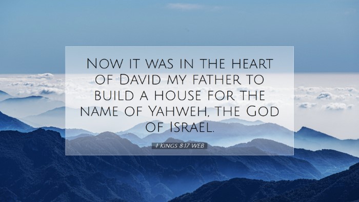 Picture 07 - 1 Kings 8:17 WEB Desktop Wallpaper - Now it was in the heart of David my father to - Desktop Bible Verse Wallpaper