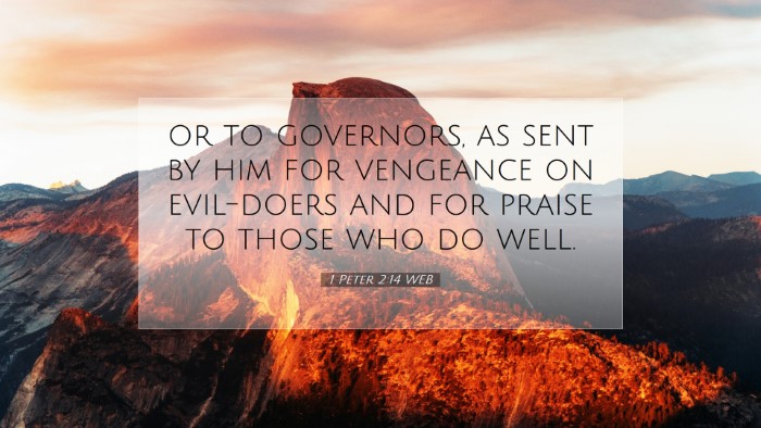 Picture 07 - 1 Peter 2:14 WEB Desktop Wallpaper - or to governors, as sent by him for vengeance on - Desktop Bible Verse Wallpaper