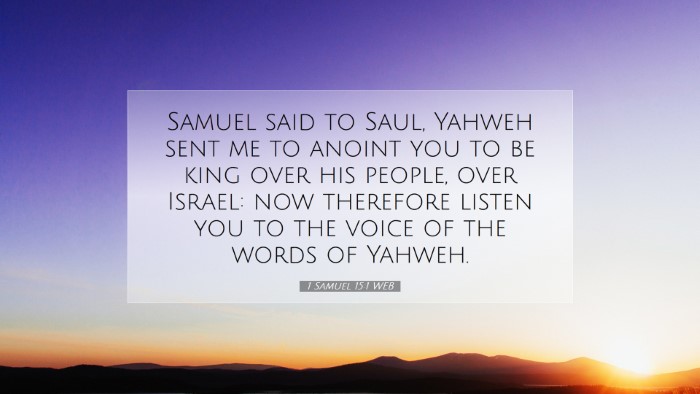 Picture 07 - 1 Samuel 15:1 WEB Desktop Wallpaper - Samuel said to Saul, Yahweh sent me to anoint you - Desktop Bible Verse Wallpaper