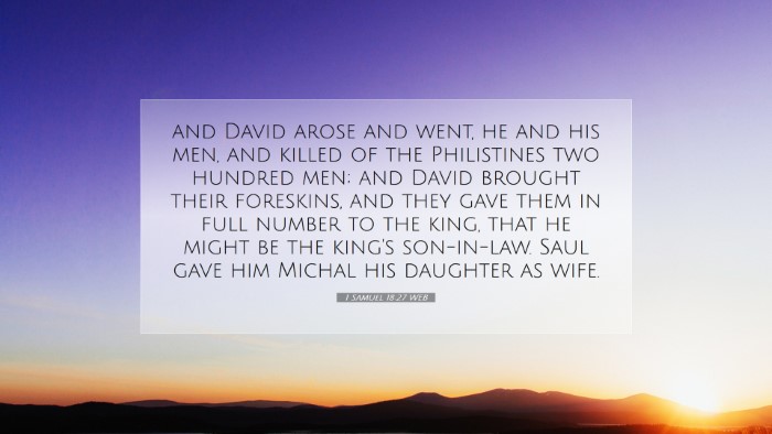 Picture 07 - 1 Samuel 18:27 WEB Desktop Wallpaper - and David arose and went, he and his men, and - Desktop Bible Verse Wallpaper