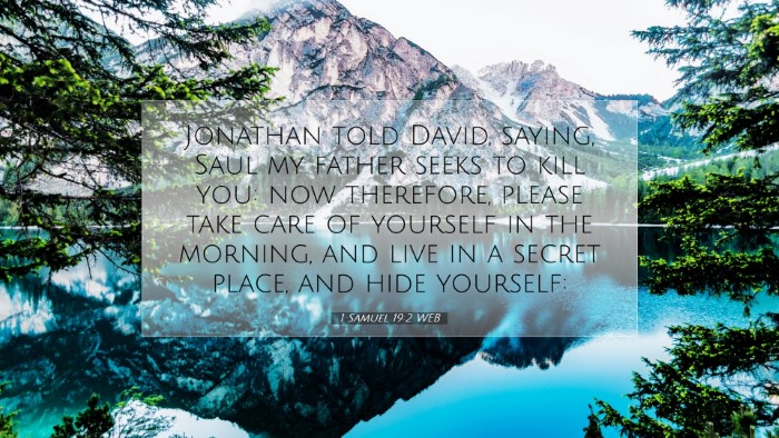 Picture 07 - 1 Samuel 19:2 WEB Desktop Wallpaper - Jonathan told David, saying, Saul my father seeks - Desktop Bible Verse Wallpaper