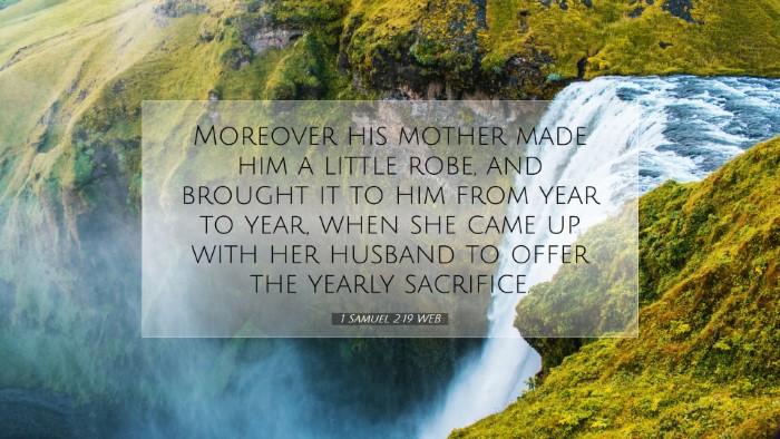 Picture 07 - 1 Samuel 2:19 WEB Desktop Wallpaper - Moreover his mother made him a little robe, and - Desktop Bible Verse Wallpaper