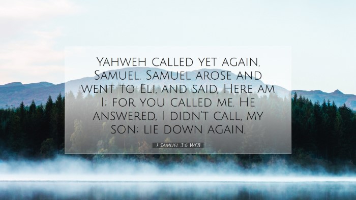 Picture 07 - 1 Samuel 3:6 WEB Desktop Wallpaper - Yahweh called yet again, Samuel. Samuel arose and - Desktop Bible Verse Wallpaper