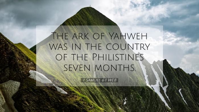 Picture 07 - 1 Samuel 6:1 WEB Desktop Wallpaper - The ark of Yahweh was in the country of the - Desktop Bible Verse Wallpaper