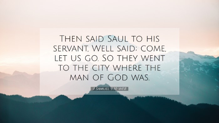 Picture 07 - 1 Samuel 9:10 WEB Desktop Wallpaper - Then said Saul to his servant, Well said; come, - Desktop Bible Verse Wallpaper