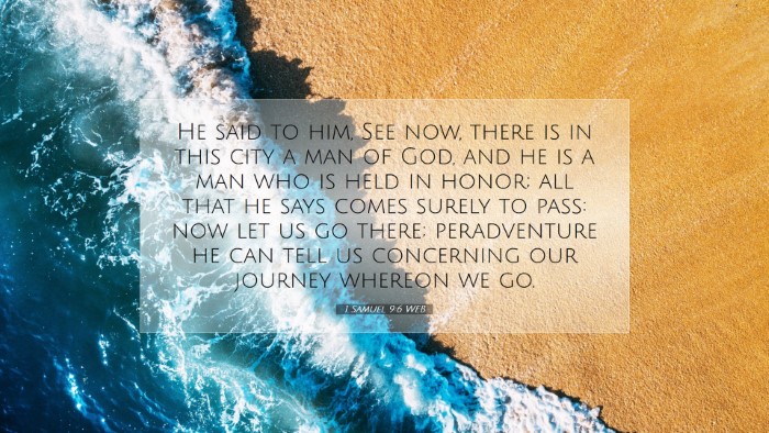Picture 07 - 1 Samuel 9:6 WEB Desktop Wallpaper - He said to him, See now, there is in this city a - Desktop Bible Verse Wallpaper