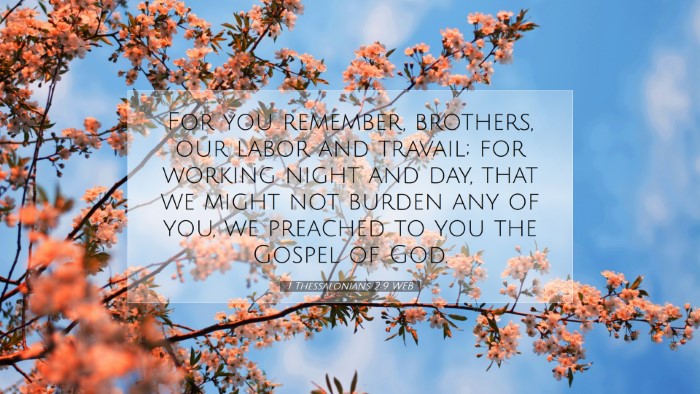 Picture 07 - 1 Thessalonians 2:9 WEB Desktop Wallpaper - For you remember, brothers, our labor and - Desktop Bible Verse Wallpaper