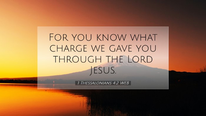 Picture 07 - 1 Thessalonians 4:2 WEB Desktop Wallpaper - For you know what charge we gave you through the - Desktop Bible Verse Wallpaper