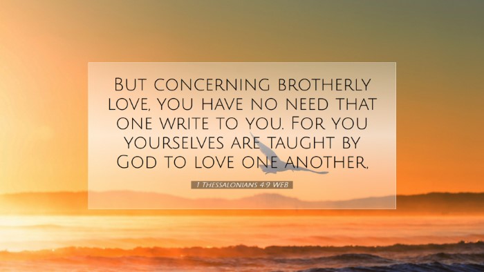Picture 07 - 1 Thessalonians 4:9 WEB Desktop Wallpaper - But concerning brotherly love, you have no need - Desktop Bible Verse Wallpaper