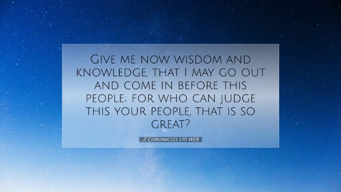 Picture 07 - 2 Chronicles 1:10 WEB Desktop Wallpaper - Give me now wisdom and knowledge, that I may go - Desktop Bible Verse Wallpaper