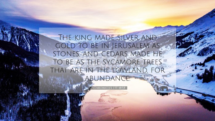 Picture 07 - 2 Chronicles 1:15 WEB Desktop Wallpaper - The king made silver and gold to be in Jerusalem - Desktop Bible Verse Wallpaper
