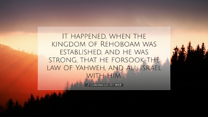 Picture 07 - 2 Chronicles 12:1 WEB Desktop Wallpaper - It happened, when the kingdom of Rehoboam was - Desktop Bible Verse Wallpaper