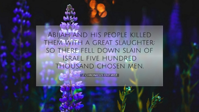 Picture 07 - 2 Chronicles 13:17 WEB Desktop Wallpaper - Abijah and his people killed them with a great - Desktop Bible Verse Wallpaper