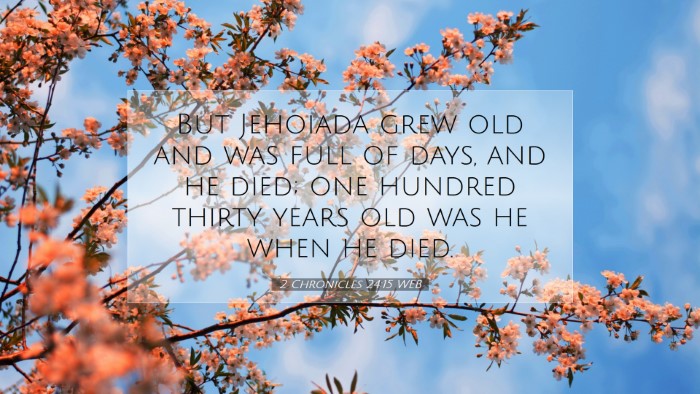 Picture 07 - 2 Chronicles 24:15 WEB Desktop Wallpaper - But Jehoiada grew old and was full of days, and - Desktop Bible Verse Wallpaper