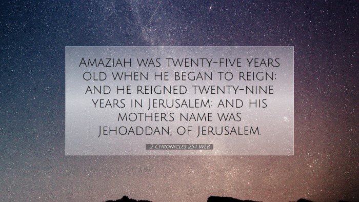 Picture 07 - 2 Chronicles 25:1 WEB Desktop Wallpaper - Amaziah was twenty-five years old when he began - Desktop Bible Verse Wallpaper
