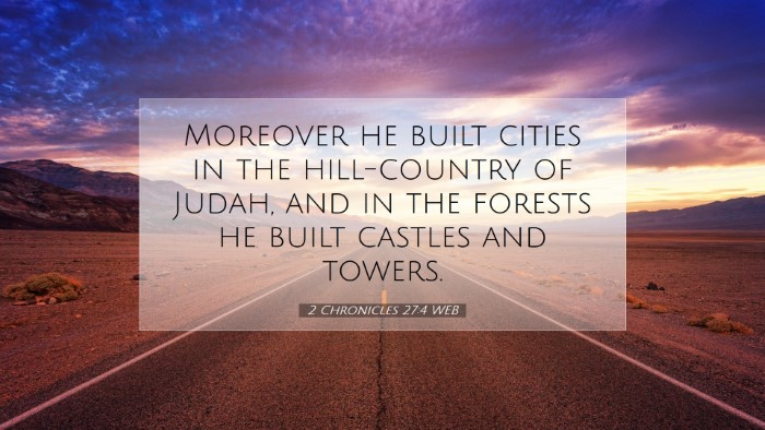 Picture 07 - 2 Chronicles 27:4 WEB Desktop Wallpaper - Moreover he built cities in the hill-country of - Desktop Bible Verse Wallpaper