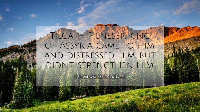Picture 07 - 2 Chronicles 28:20 WEB Desktop Wallpaper - Tilgath Pilneser king of Assyria came to him, and - Desktop Bible Verse Wallpaper
